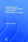 Development of Culture, Welfare States and Women's Employment in Europe cover