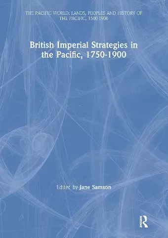 British Imperial Strategies in the Pacific, 1750-1900 cover