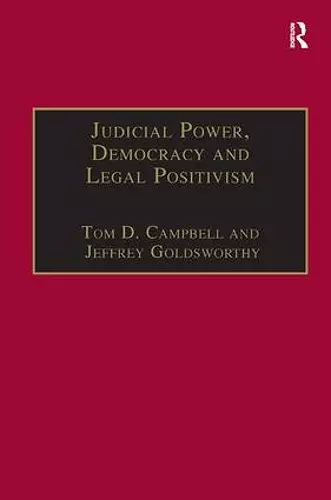 Judicial Power, Democracy and Legal Positivism cover