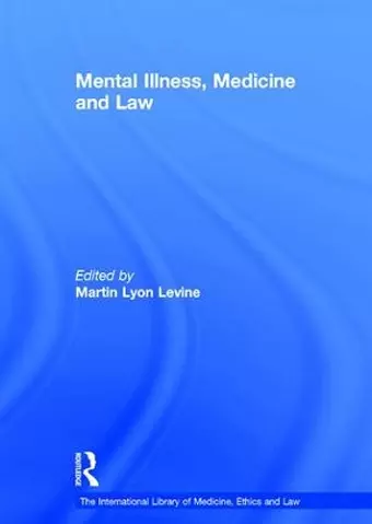 Mental Illness, Medicine and Law cover