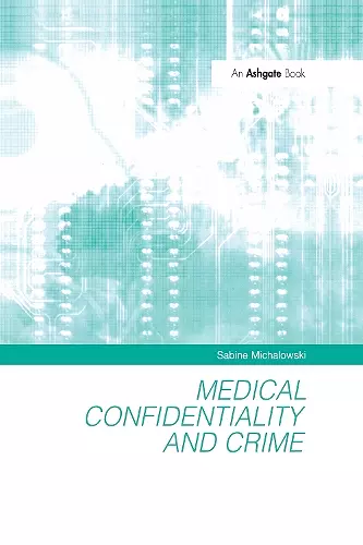 Medical Confidentiality and Crime cover