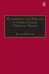 Punishment and Process in International Criminal Trials cover