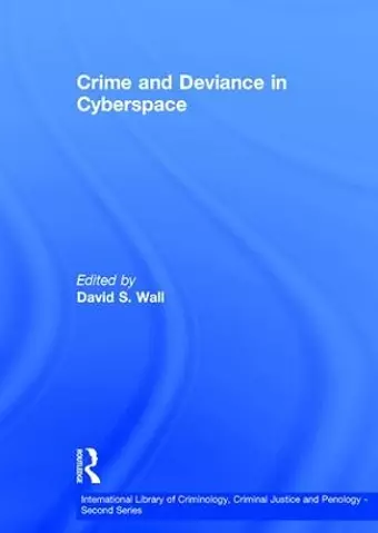 Crime and Deviance in Cyberspace cover