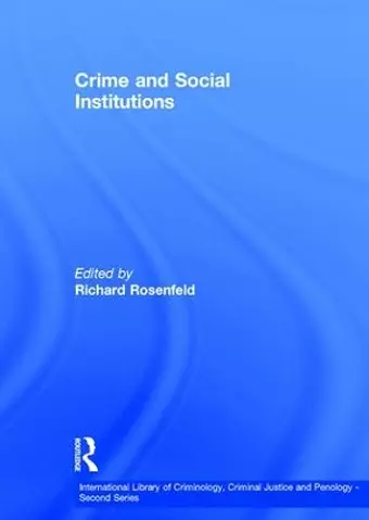 Crime and Social Institutions cover