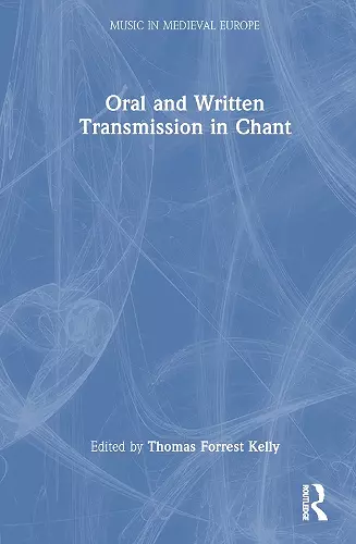 Oral and Written Transmission in Chant cover