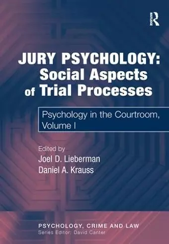 Jury Psychology: Social Aspects of Trial Processes cover