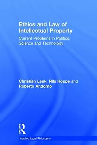 Ethics and Law of Intellectual Property cover