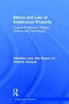 Ethics and Law of Intellectual Property cover