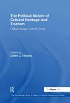 The Political Nature of Cultural Heritage and Tourism cover