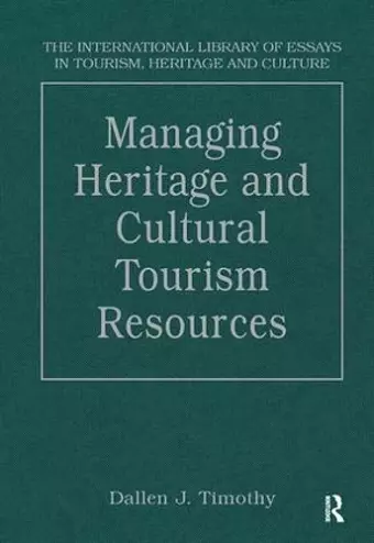 Managing Heritage and Cultural Tourism Resources cover