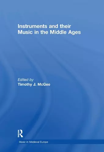 Instruments and their Music in the Middle Ages cover