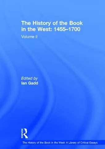 The History of the Book in the West: 1455–1700 cover