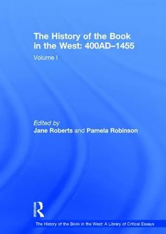 The History of the Book in the West: 400AD–1455 cover
