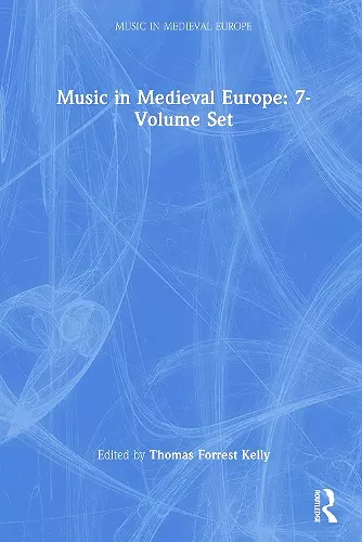 Music in Medieval Europe: 7-Volume Set cover