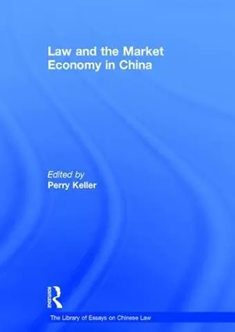 Law and the Market Economy in China cover