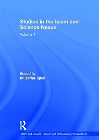 Studies in the Islam and Science Nexus cover