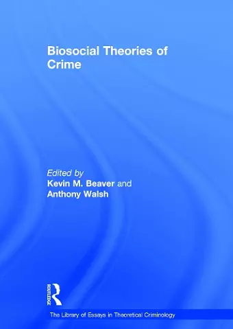 Biosocial Theories of Crime cover