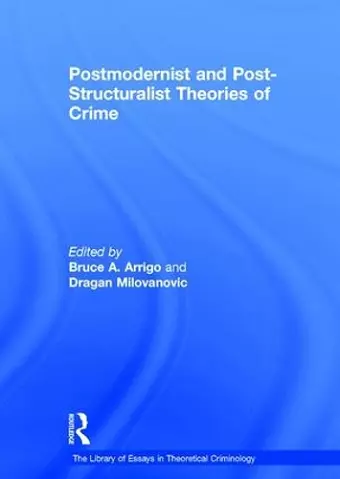 Postmodernist and Post-Structuralist Theories of Crime cover