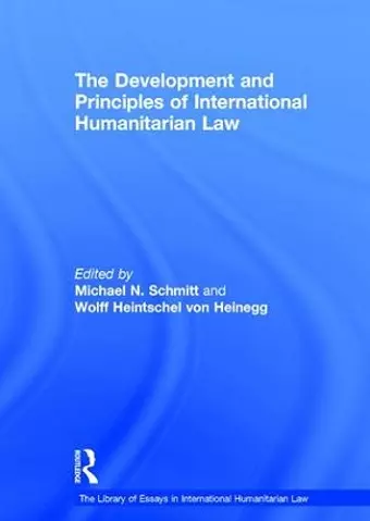 The Development and Principles of International Humanitarian Law cover