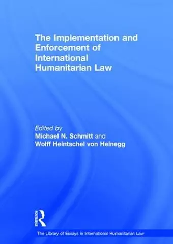 The Implementation and Enforcement of International Humanitarian Law cover