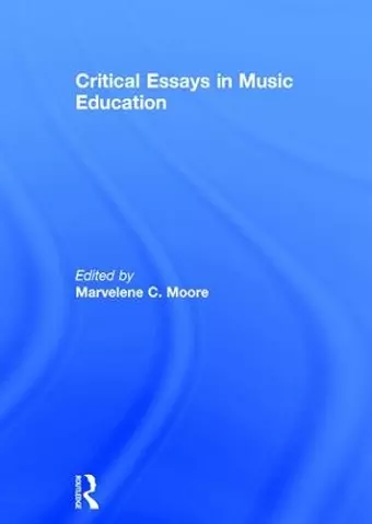 Critical Essays in Music Education cover