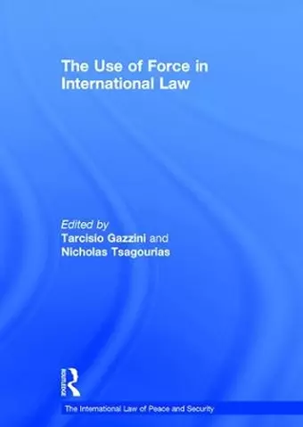 The Use of Force in International Law cover