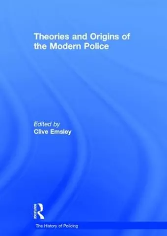 Theories and Origins of the Modern Police cover