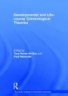 Developmental and Life-course Criminological Theories cover