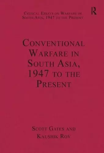Conventional Warfare in South Asia, 1947 to the Present cover