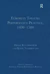 European Theatre Performance Practice, 1400-1580 cover