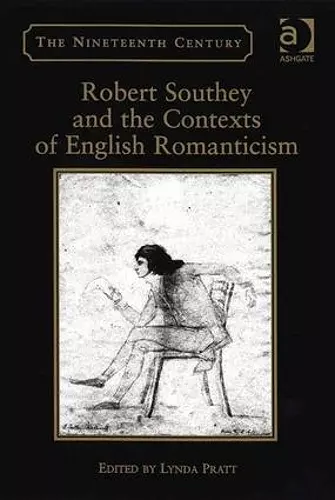 Robert Southey and the Contexts of English Romanticism cover