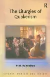 The Liturgies of Quakerism cover