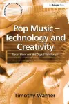 Pop Music - Technology and Creativity cover