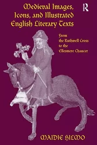 Medieval Images, Icons, and Illustrated English Literary Texts cover