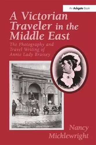 A Victorian Traveler in the Middle East cover