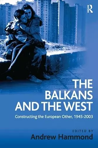 The Balkans and the West cover