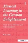 Musical Listening in the German Enlightenment cover