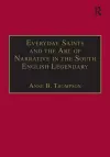 Everyday Saints and the Art of Narrative in the South English Legendary cover