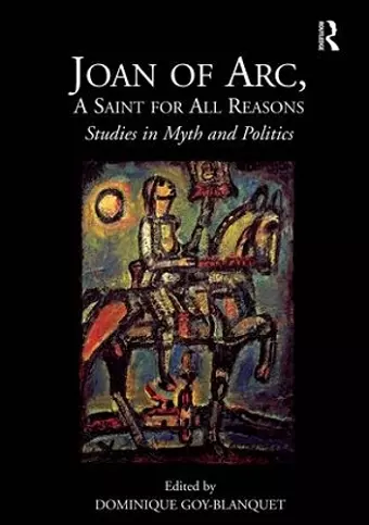 Joan of Arc, A Saint for All Reasons cover