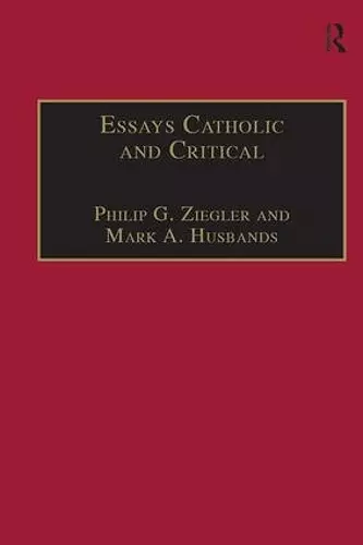 Essays Catholic and Critical cover