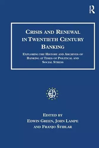 Crisis and Renewal in Twentieth Century Banking cover