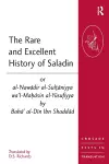 The Rare and Excellent History of Saladin or al-Nawadir al-Sultaniyya wa'l-Mahasin al-Yusufiyya by Baha' al-Din Ibn Shaddad cover