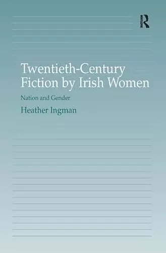 Twentieth-Century Fiction by Irish Women cover