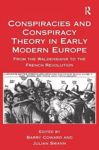 Conspiracies and Conspiracy Theory in Early Modern Europe cover