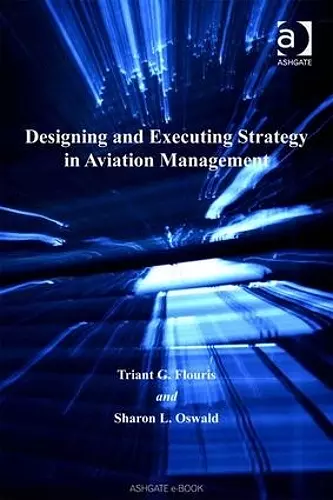 Designing and Executing Strategy in Aviation Management cover