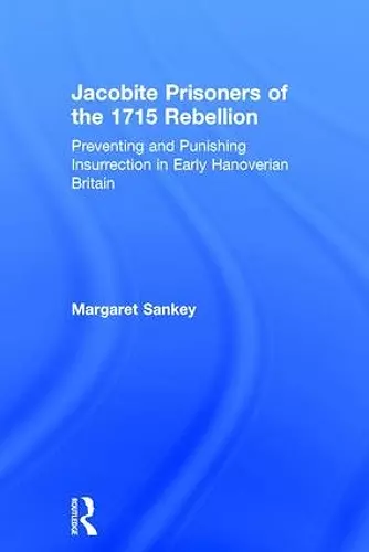 Jacobite Prisoners of the 1715 Rebellion cover