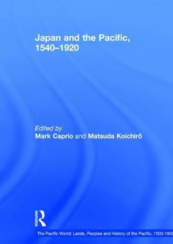 Japan and the Pacific, 1540–1920 cover