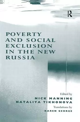 Poverty and Social Exclusion in the New Russia cover