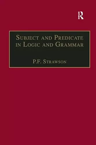 Subject and Predicate in Logic and Grammar cover