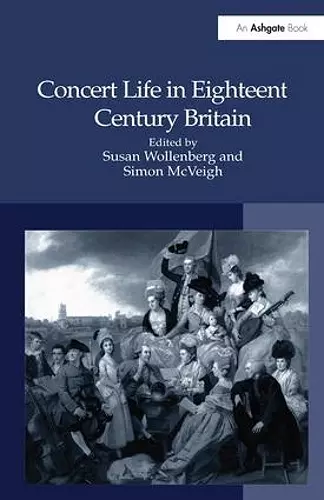 Concert Life in Eighteenth-Century Britain cover